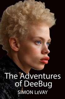 The Adventures of DeeBug: A Queer Young Adult Novel