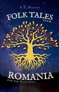 Weaver, F: Folk Tales from Romania