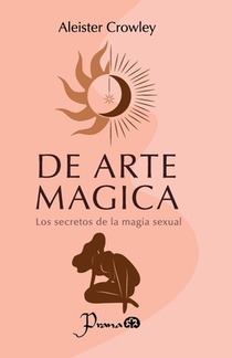 De arte mágica: Los secretos de la magia sexual