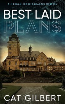 Best Laid Plans: A Morgan Jones Romantic Mystery