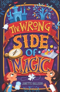 The Wrong Side of Magic: a middle grade fantasy