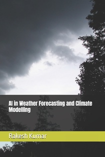 AI in Weather Forecasting and Climate Modelling