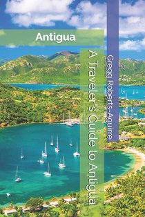 A Traveler's Guide to Antigua: Panache Antigua