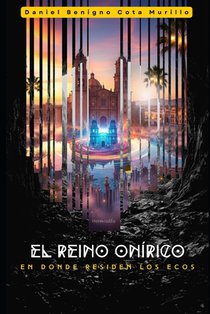 El Reino Onírico: Donde Residen Los Ecos