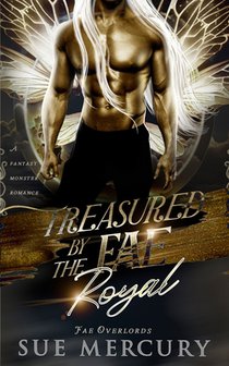 Treasured by the Fae Royal: A Fantasy Monster Romance