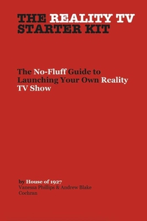 Phillips, V: Reality TV Starter Kit