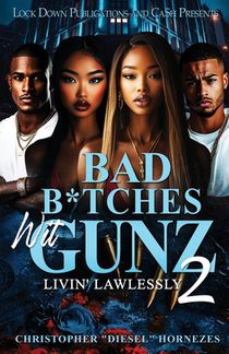 Bad B*tches Wit Gunz 2: Livin' Lawlessly