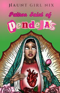 Patron Saint of Pendejas