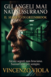 Viola, V: Gli Angeli Mai Nati Sussurrano 