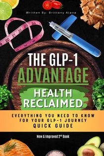 The GLP-1 Advantage: Health Reclaimed Quick Guide