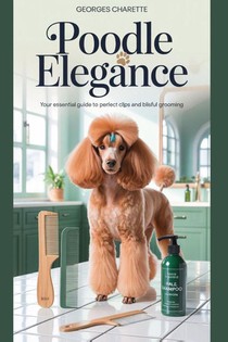 Charette, G: Poodle Elegance