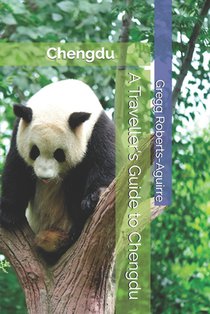 A Traveller's Guide to Chengdu: Panache Chengdu