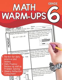 Daily Warm-Ups: Math for Sixth Grade: Fluency, Problem Solving and Critical Thinking
