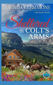 Wyatt, K: Sheltered in Colt's Arms
