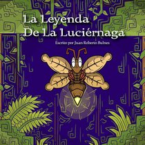 La Leyenda De La Luciérnaga