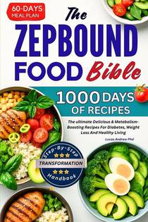 Andrew, L: ZEPBOUND FOOD BIBLE