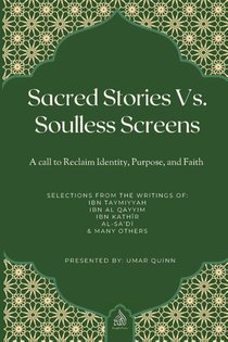Quinn, U: Sacred Stories Vs. Soulless Screens