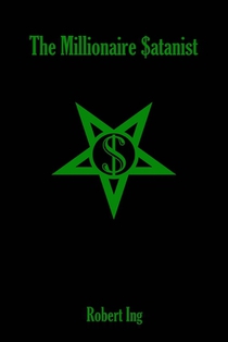 Ing, R: Millionaire Satanist