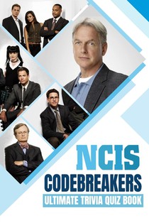 NCIS Codebreakers: Ultimate Trivia Quiz Book