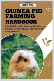R. Ortega, J: GUINEA PIG FARMING HANDBOOK