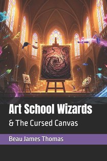 Thomas, B: Art School Wizards