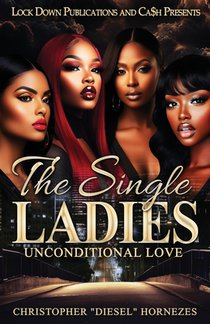 The Single Ladies: Unconditional Love