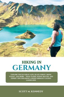 Kennedy, S: HIKING IN GERMANY 2025-2026