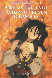 Por las calles de Saturno crecen girasoles