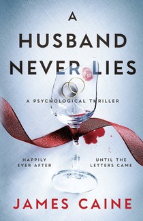 A Husband Never Lies: A Psychological Thriller