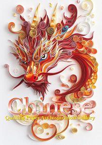 Blish, J: Chinese Quilling Art Inspiration Gallery
