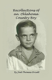 Recollections of an Oklahoma Country Boy