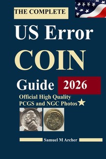 The Complete US Error Coin Guide 2026