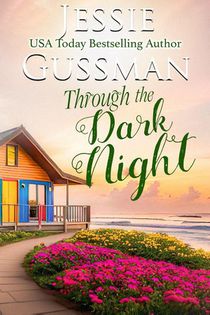 Gussman, J: Through the Dark Night (Raspberry Ridge Sweet Be
