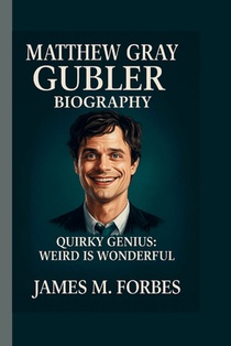 M. Forbes, J: MATTHEW GRAY GUBLER