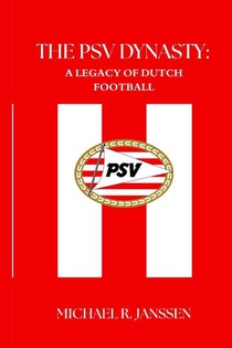 Janssen, M: PSV DYNASTY
