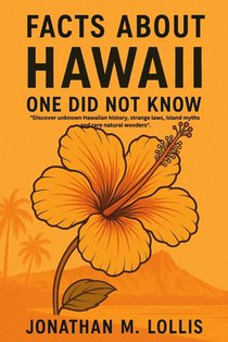 Facts About Hawaii One Did Not Know: Discover unknown Hawaiian history, strange laws, island myths and rare natural wonders.