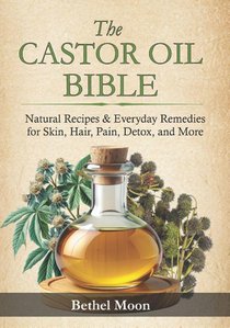 Moon, B: Castor Oil Bible