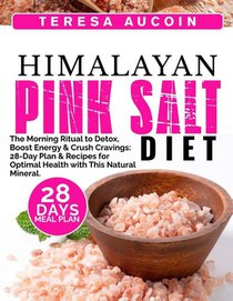 Aucoin, T: HIMALAYAN PINK SALT DIET