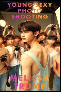 Trump, M: Young Sexy Photo Shooting