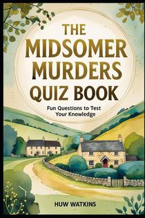 Watkins, H: Midsomer Murders Quiz Book