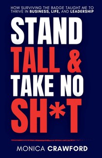 Stand Tall and Take No Sh*t