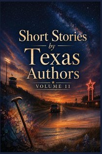 Bourgeois, B: Short Stories by Texas Authors