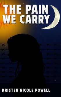 THE PAIN WE CARRY