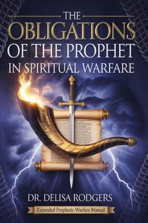 Obligations of the Prophet in Spiritual Warfare