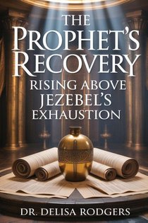The Prophet's Recovery