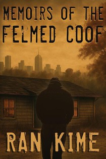 Memoirs of the Felmed Coof