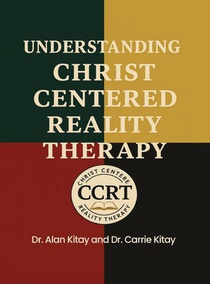 UNDERSTANDING CHRIST CENTERED REALITY THERAPY
