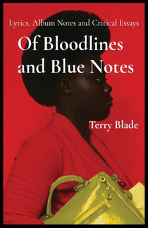 Of Bloodlines and Blue Notes: Lyrics, Album Notes and Critical Essays