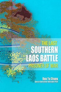 The Last Southern Laos Battle Prisoner of War