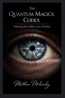The Quantum Magick Codex